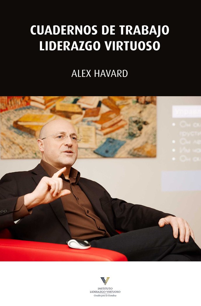 Cuadernos de trabajo. Liderazgo virtuoso, de Havard, Alexandre | portada del libro