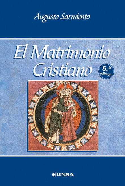 El matrimonio cristiano, de Sarmiento Franco, Augusto | portada del libro