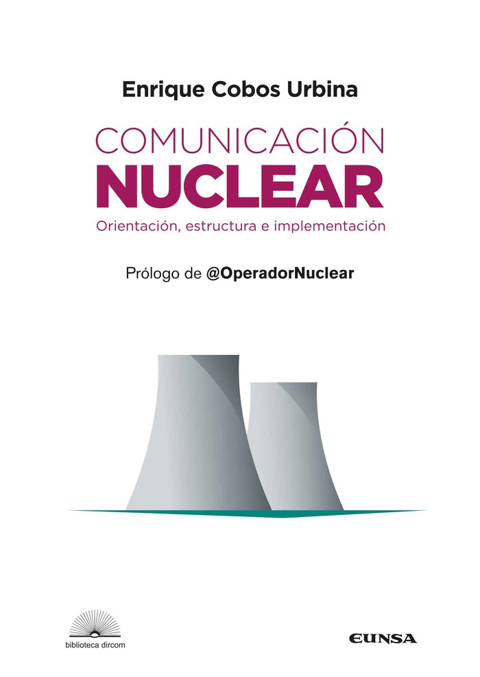 COMUNICACION NUCLEAR, de COBOS URBINA,ENRIQUE | portada del libro