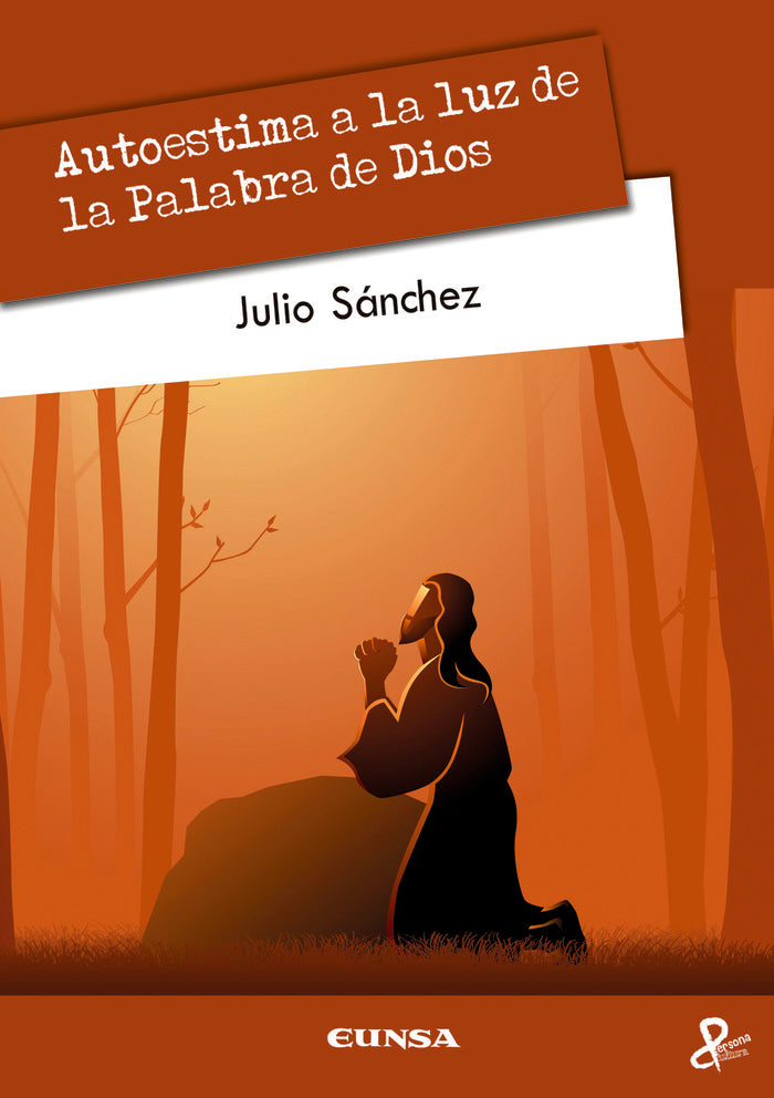 AUTOESTIMA A LA LUZ DE LA PALABRA DE DIOS, de SANCHEZ DIEZ, JULIO | portada del libro