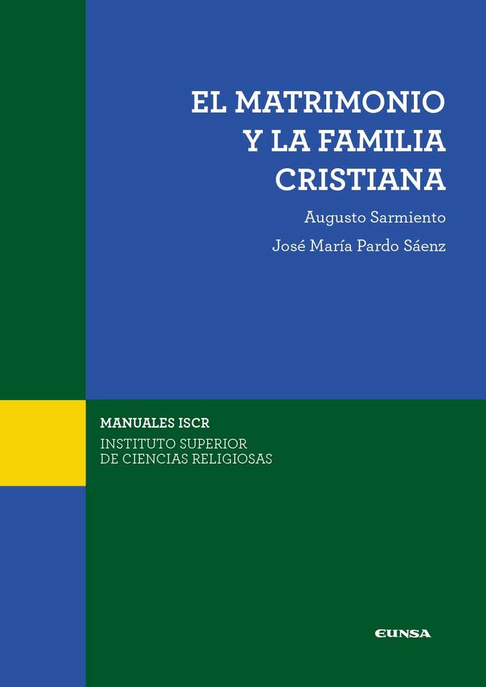 EL MATRIMONIO Y LA FAMILIA CRISTIANA, de SARMIENTO FRANCO, AUGUSTO | portada del libro