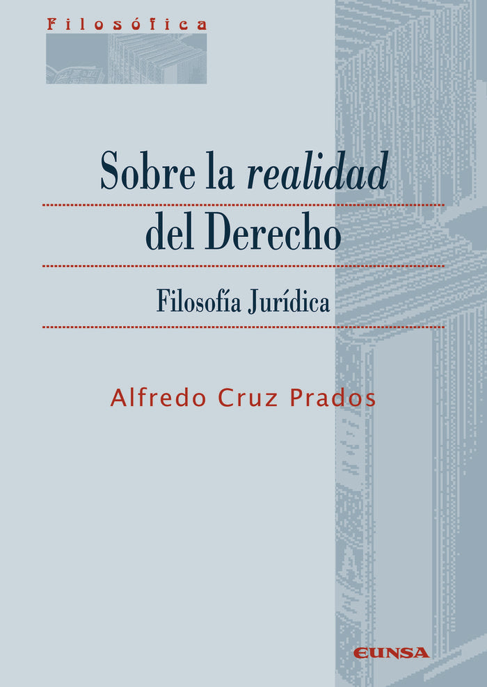 Sobre la realidad del Derecho, de CRUZ PRADOS, ALFREDO | portada del libro