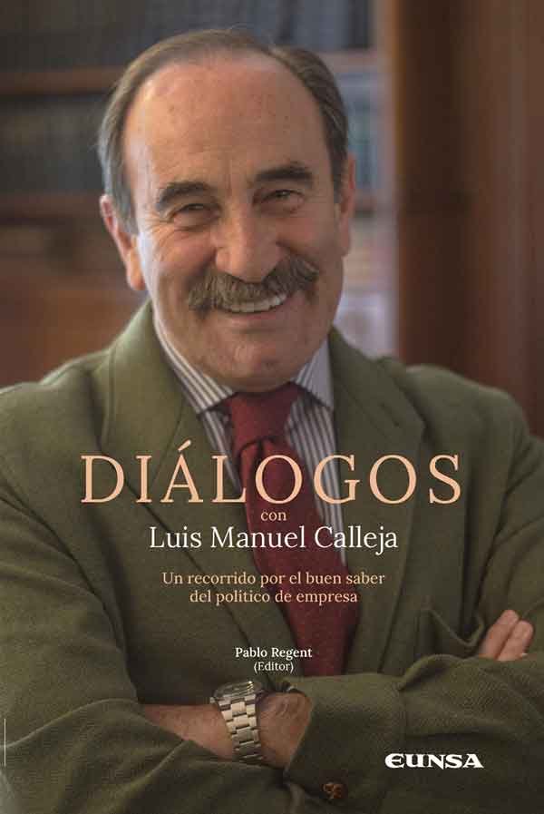 DIALOGOS CON LUIS MANUEL CALLEJA, de REGENT, PABLO | portada del libro