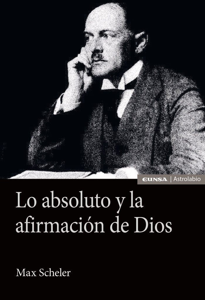 LO ABSOLUTO Y LA AFIRMACION DE DIOS, de SANCHEZ-MIGALLON, SERGIO | portada del libro