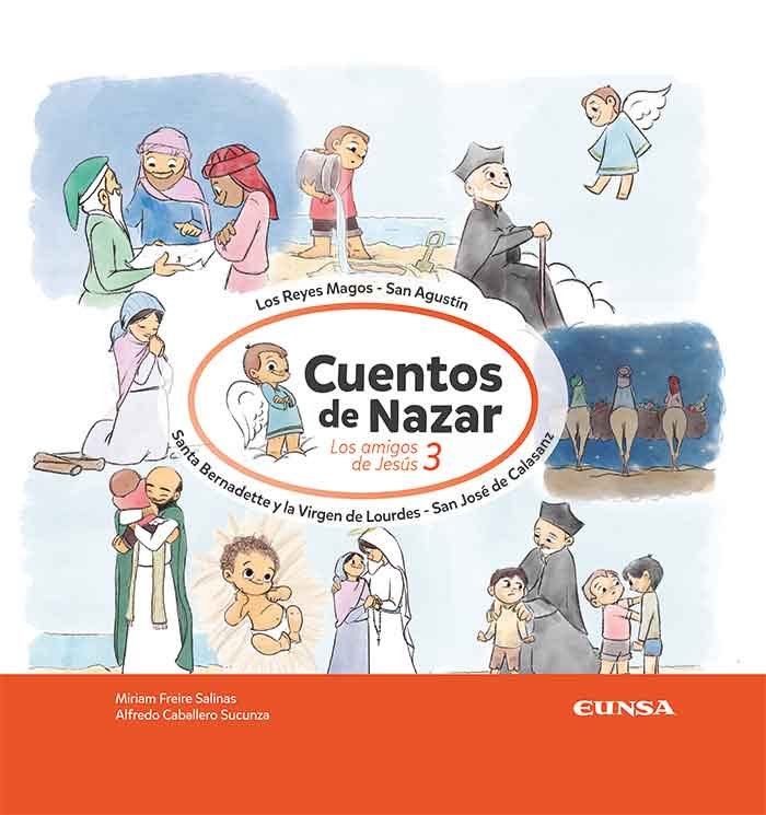 LOS AMIGOS DE JESUS 3 CUENTOS DE NAZAR, de FREIRE SALINAS,MIRIAM | portada del libro