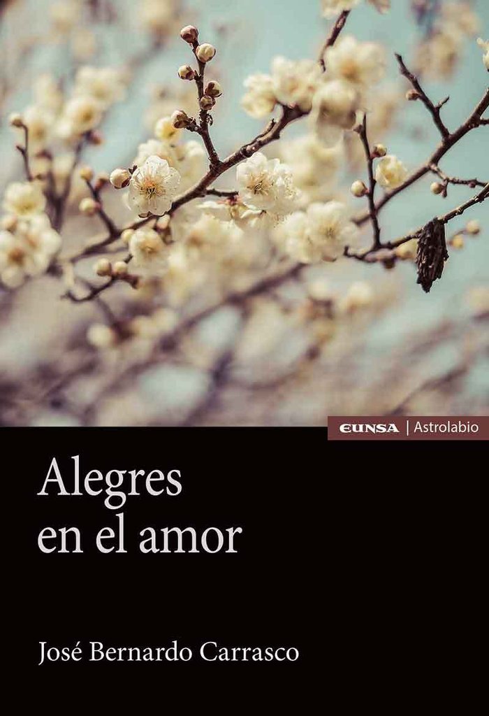 Alegres en el amor, de BERNARDO CARRASCO,JOSE | portada del libro
