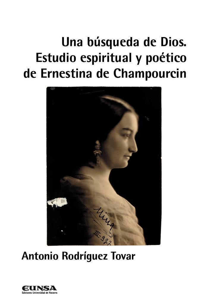 UNA BUSQUEDA DE DIOS ESTUDIO ESPIRITUAL Y POETICO DE ERNEST, de RODRIGUEZ TOVAR,ANTONIO | portada del libro