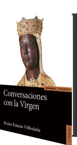Conversaciones con la Virgen, de ESTAUN VILLOSLADA,PEDRO | portada del libro