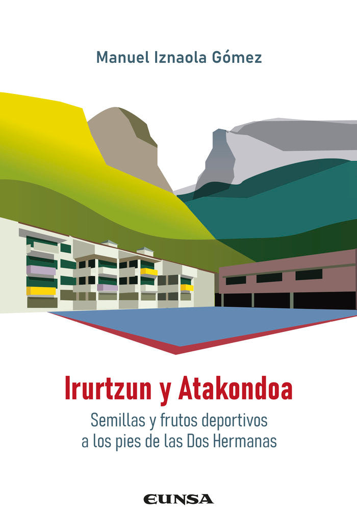 Irurtzun y Atakondoa, de IZNAOLA GOMEZ,MANUEL | portada del libro