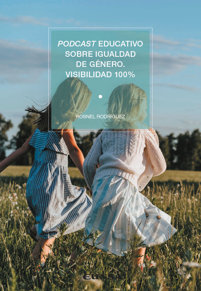 PODCAST EDUCATIVO SOBRE IGUALDAD DE GENERO, de RODRIGUEZ, ROSNEL | portada del libro