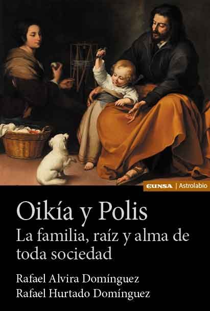 OIKIA Y POLIS, de ALVIRA DOMINGUEZ,RAFAEL | portada del libro