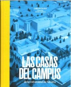 Las casas del campus, de SORIA SAIZ | portada del libro