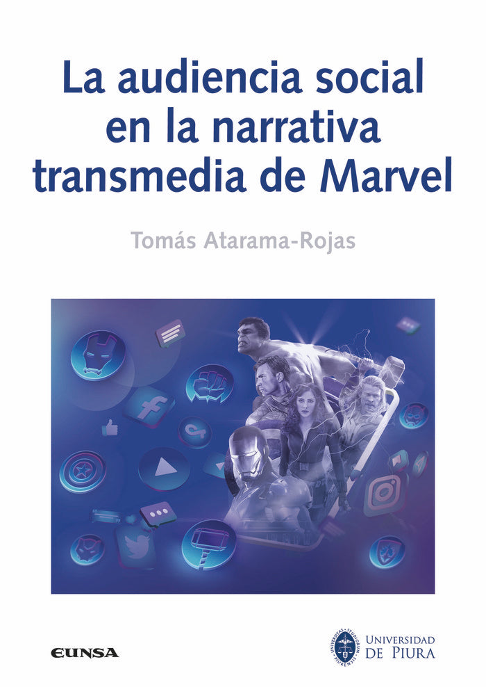 La audiencia social en la narrativa transmedia de Marvel, de ATAMARA ROJAS,TOMAS | portada del libro