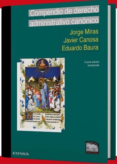 COMPENDIO DE DERECHO ADMINISTRATIVO CANONICO, de MIRAS POUSO, JORGE | portada del libro