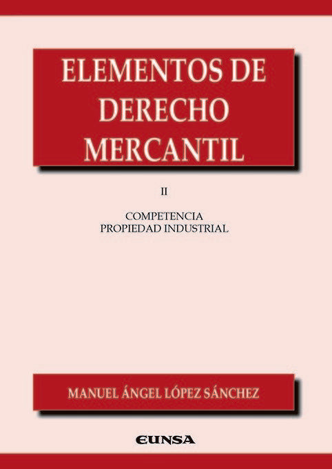 ELEMENTOS DE DERECHO MERCANTIL II, de LOPEZ SANCHEZ | portada del libro