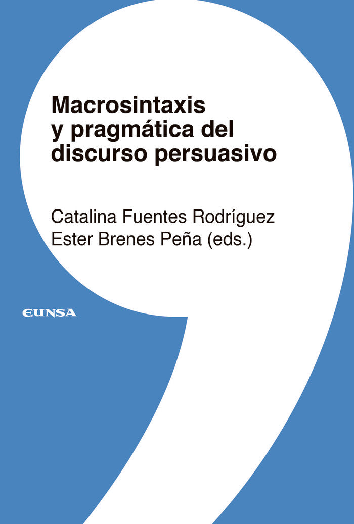 MACROSINTAXIS Y PRAGMATICA DEL DISCURSO PERSUASIVO, de FUENTES RODRIGUEZ,CATALINA | portada del libro
