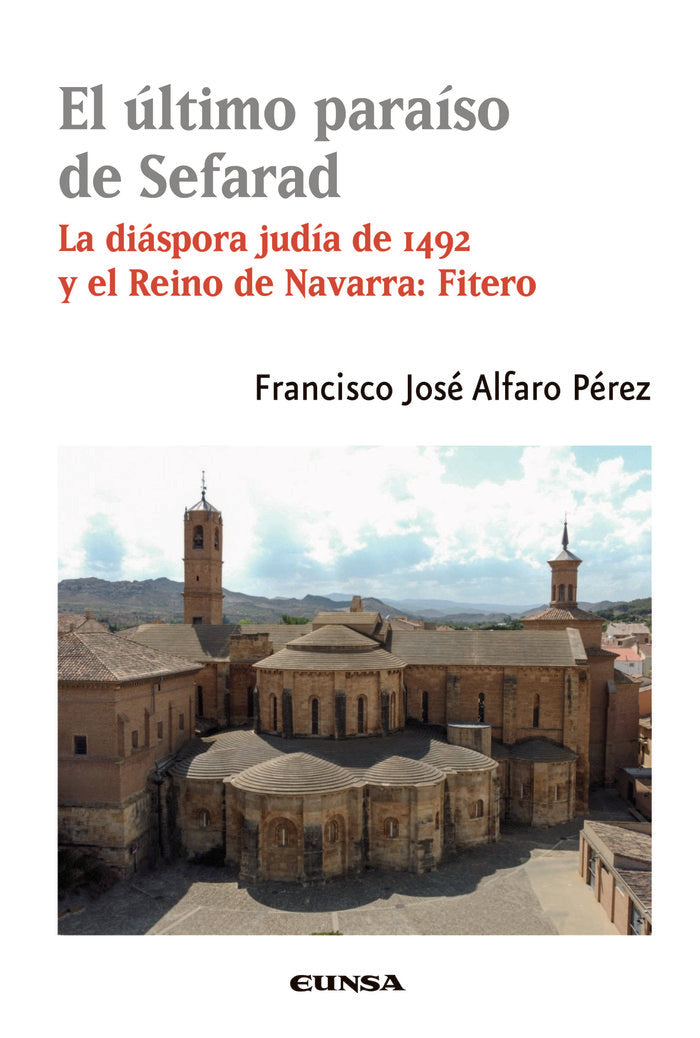 EL ULTIMO PARAISO DE SEFARAD, de ALFARO PEREZ, FRANCISCO JOSE | portada del libro