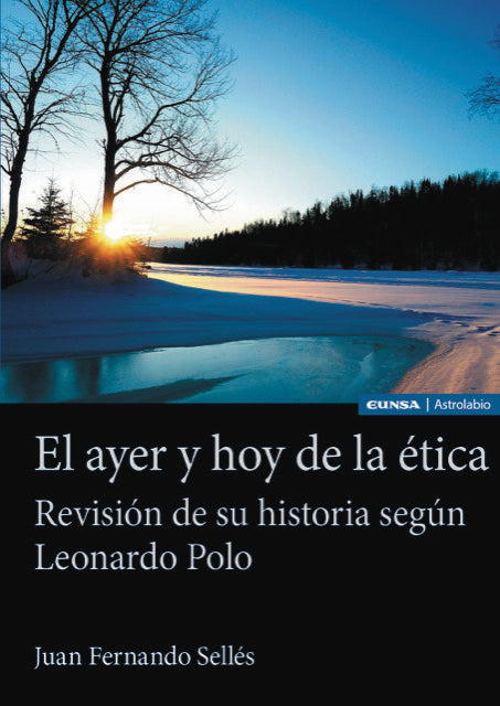 EL AYER Y HOY DE LA ETICA, de SELLES,JUAN FERNANDO | portada del libro