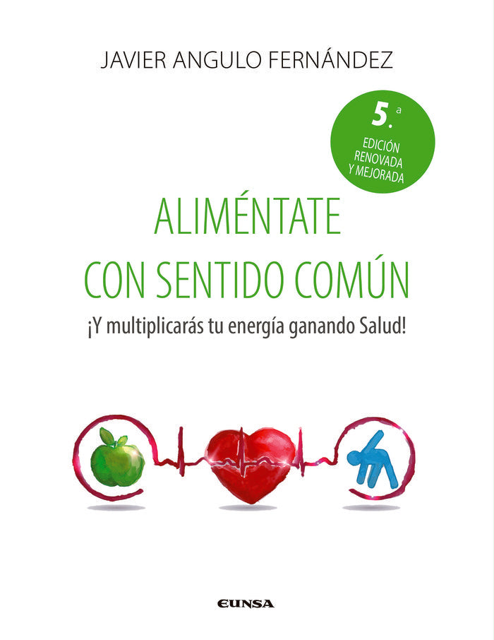 ALIMENTATE CON SENTIDO COMUN NE, de ANGULO FERNANDEZ,JAVIER | portada del libro
