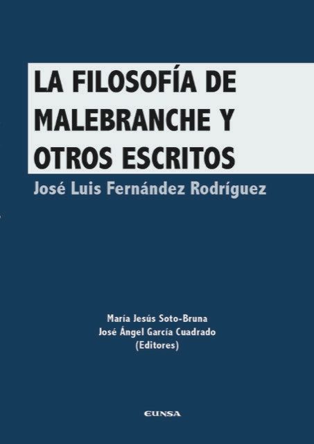 LA FILOSOFIA DE MALEBRANCHE Y OTROS ESCRITOS, de FERNANDEZ RODRIGUEZ,JOSE LUIS | portada del libro