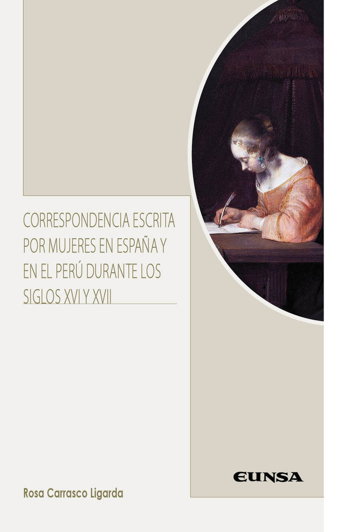 CORRESPONDENCIA ESCRITA POR MUJERES EN ESPAÑA Y PERU XVI XV, de ROSA CARRASCO LIGARDA | portada del libro