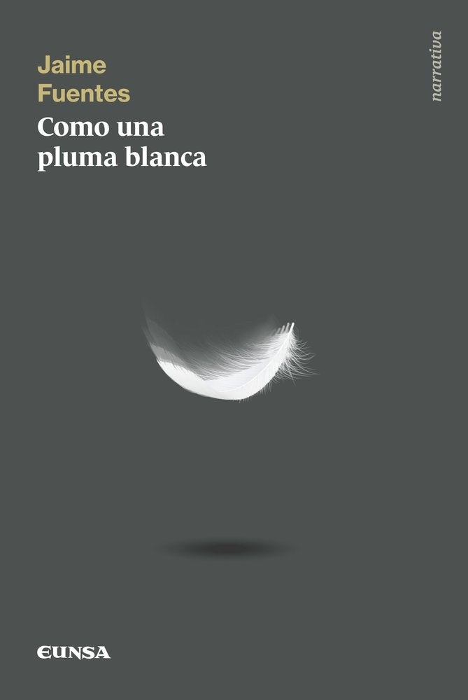 COMO UNA PLUMA BLANCA, de FUENTES, JAIME | portada del libro