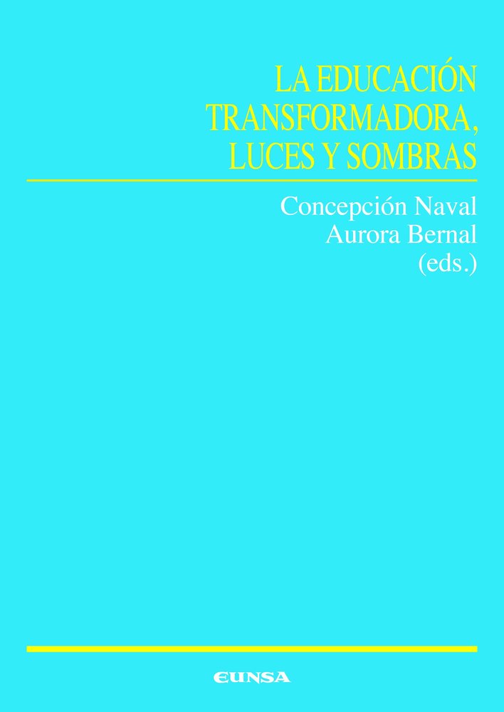 LA EDUCACION TRANSFORMADORA, LUCES Y SOMBRAS, de NAVAL DURAN, CONCEPCION | portada del libro
