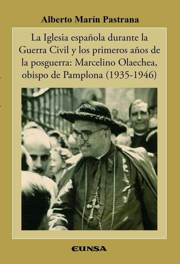 LA IGLESIA ESPAÑOLA DURANTE LA GUERRA CIVIL Y LOS PRIMEROS AÑOS DE LA POSGUERRA:, de MARIN PASTRANA, ALBERTO | portada del li