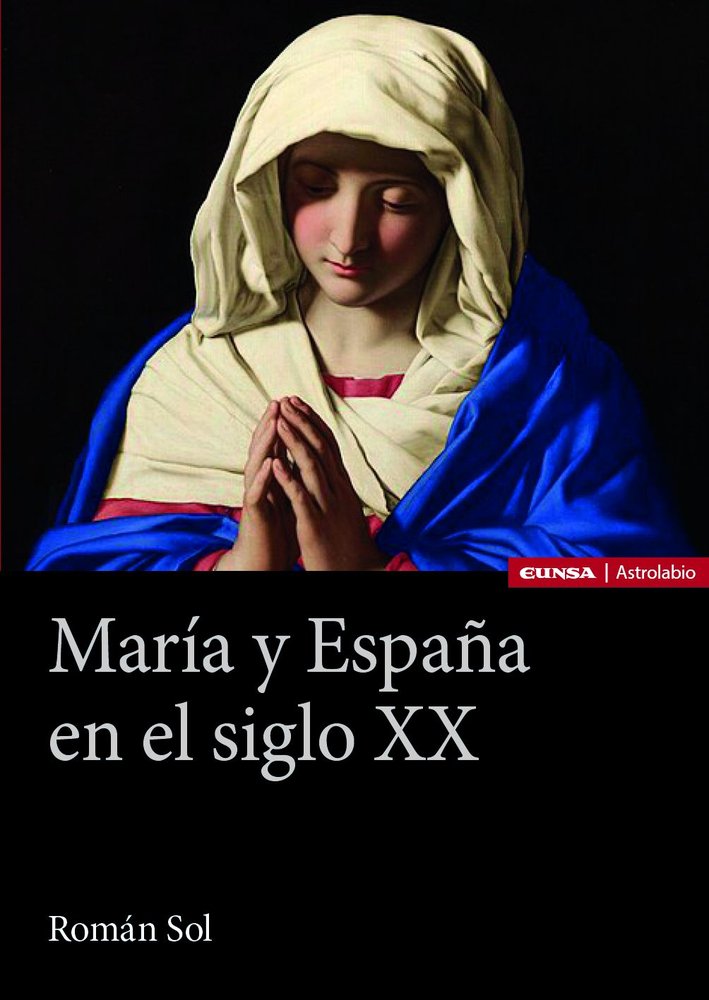 Maria y españa en el siglo xx, de Roman Sol | portada del libro