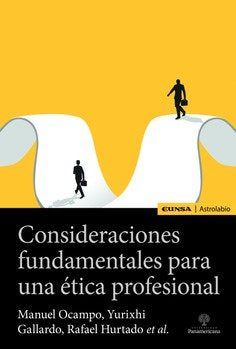 CONSIDERACIONES FUNDAMENTALES PARA UNA ETICA PROFESIONAL, de MANUEL OCAMPO | portada del libro