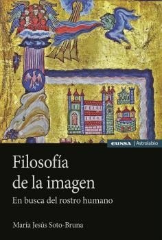 FILOSOFIA DE LA IMAGEN, de SOTO BRUNA, Mª JESUS | portada del libro