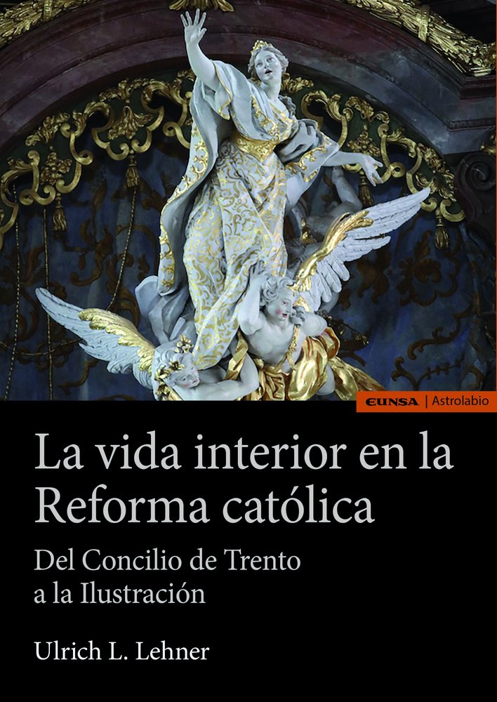 LA VIDA INTERIOR EN LA REFORMA CATOLICA, de LEHNER, ULRICH L. | portada del libro