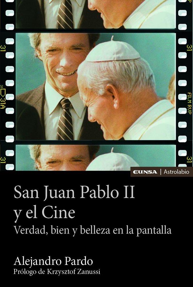SAN JUAN PABLO II Y EL CINE, de PARDO, ALEJANDRO | portada del libro