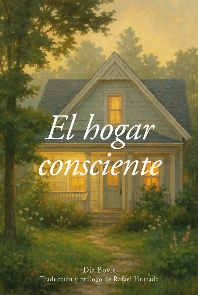 HOGAR CONSCIENTE, EL, de BOYLE, DIA | portada del libro