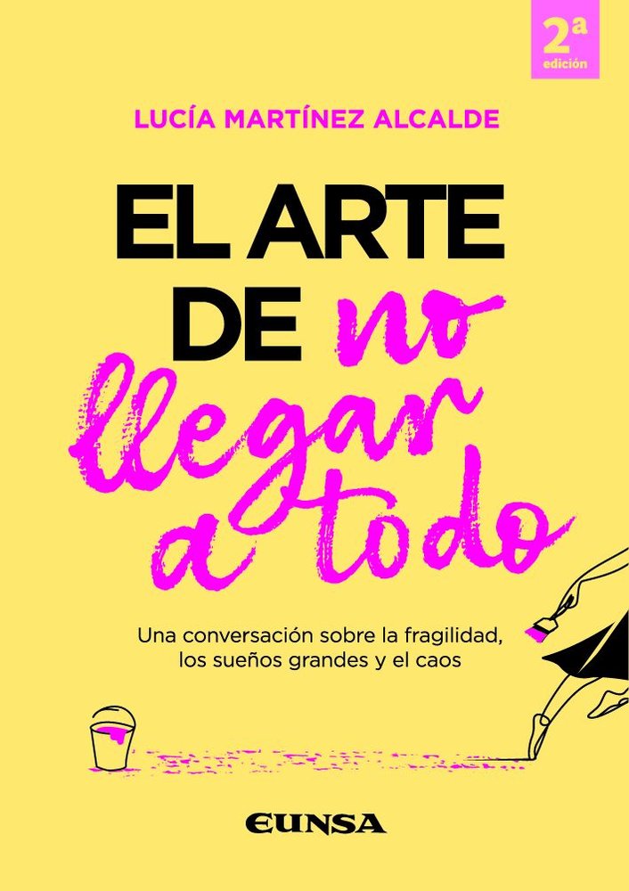 EL ARTE DE NO LLEGAR A TODO, de MARTINEZ ALCALDE, LUCIA | portada del libro