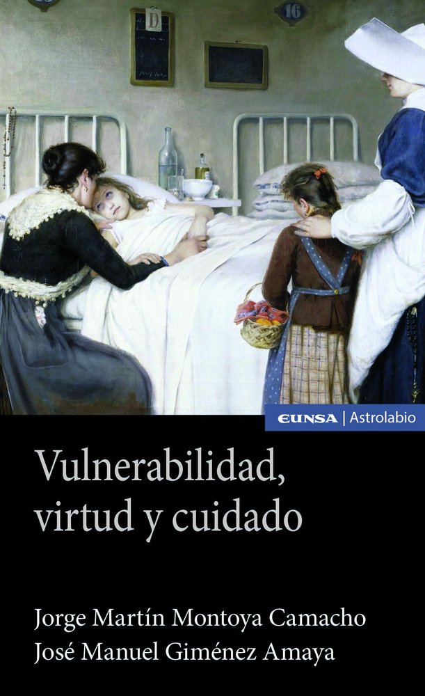 VULNERABILIDAD, VIRTUD Y CUIDADO, de GIMENEZ AMAYA, JOSE MANUEL | portada del libro