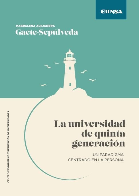 LA UNIVERSIDAD DE QUINTA GENERACION, de MAGDALENA ALEJANDRA GAETE-SEPULVEDA | portada del libro