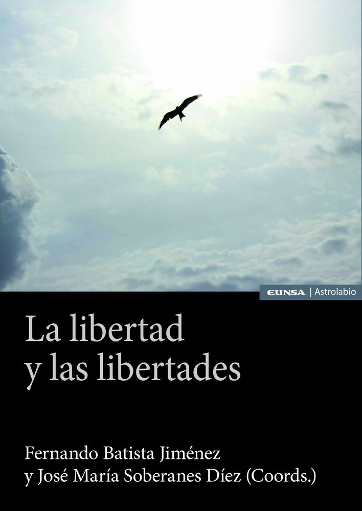 LA LIBERTAD Y LAS LIBERTADES, de BATISTA JIMENEZ, FERNANDO | portada del libro