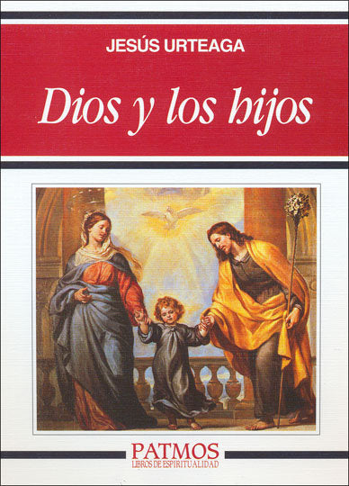 Dios y los hijos, de Urteaga Loidi, Jesús | portada del libro