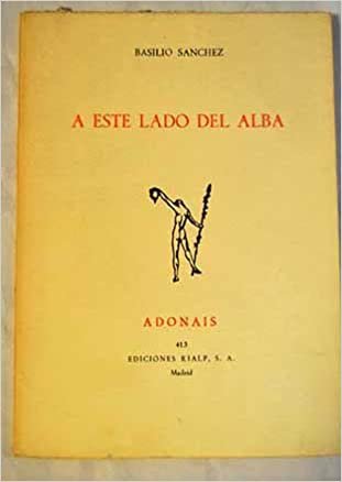 A este lado del alba, de BASILIO SANCHEZ GONZALEZ | portada del libro