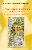 La monarquía española y América, de Hernández Sánchez-Barba, Mario | portada del libro