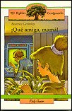 ¡Qué amiga, mamá!, de Gormley, Beatrice | portada del libro