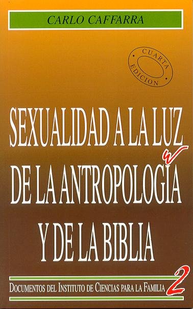 Sexualidad a la luz de la antropologia y de la Biblia, de Caffarra, Carlo | portada del libro