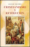 CRISTIANISMO Y REVOLUCION, de VIGUERIE,JUAN DE. | portada del libro
