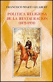 Política religiosa de la Restauración (1875-1931), de Martí Gilabert, Francisco | portada del libro
