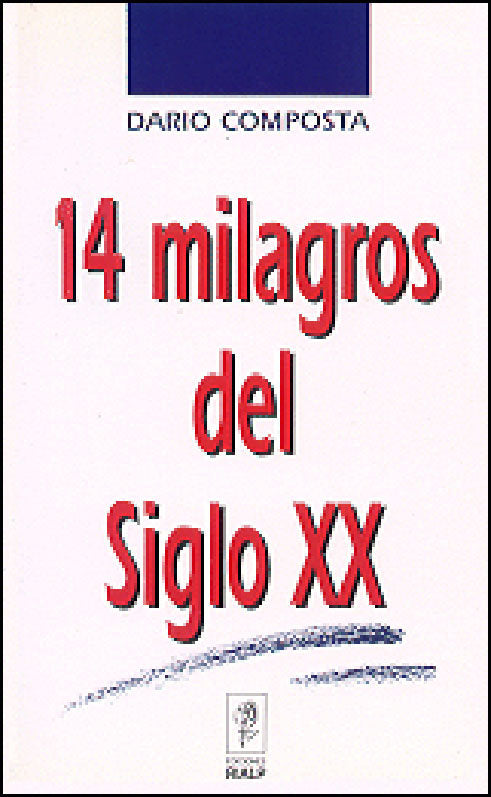 Catorce milagros del siglo XX, de Composta, Darío | portada del libro