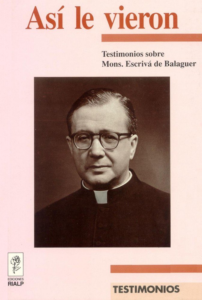 Así le vieron. Testimonios sobre Mons. Escrivá de Balaguer, de Serrano, Rafael | portada del libro