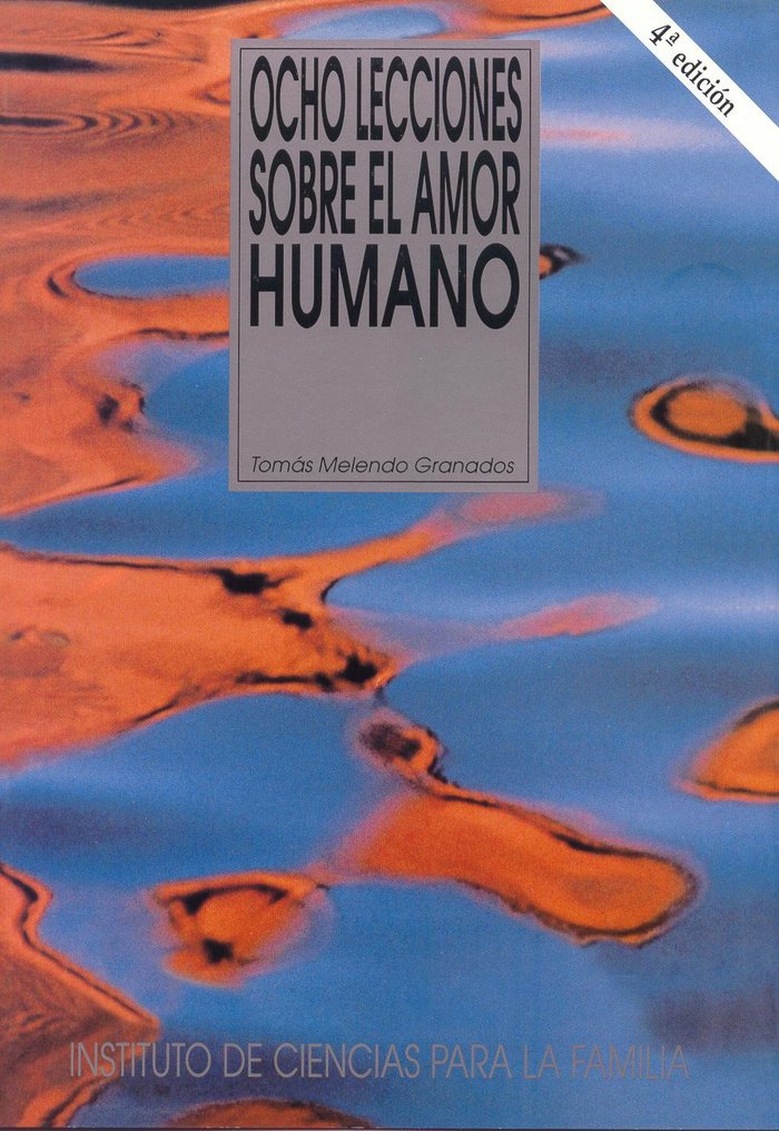 Ocho lecciones sobre el amor humano, de MELENDO GRANADOS | portada del libro