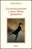La tercera persona y otros relatos fantásticos, de James, Henry | portada del libro
