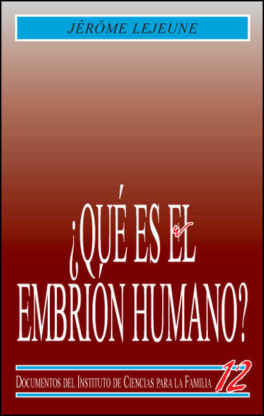 ¿Qué es el embrión humano ?, de Lejeune, Jerôme | portada del libro